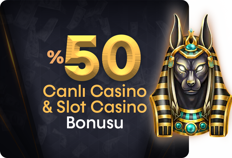 %50 Canlı Casino ve Slot Bonusu