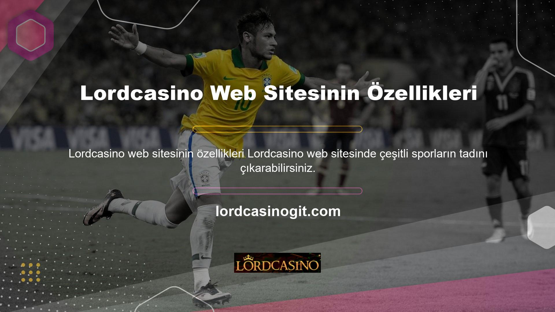 Yazının başında da belirttiğimiz gibi Lordcasino sitesi spor tahmin bölümü olan bir sitedir