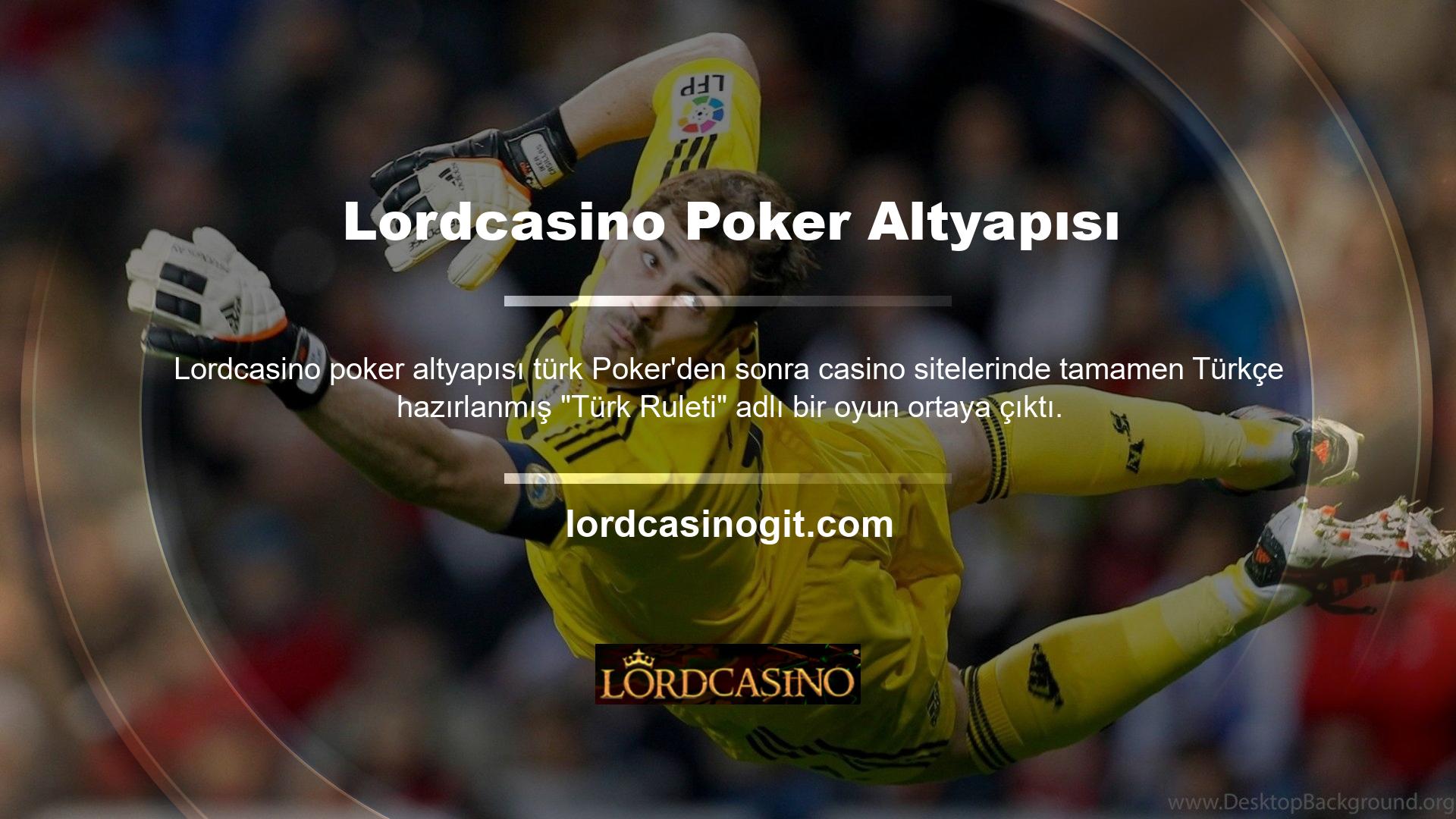 Lordcasino Türk Rulet Poker altyapısını hemen deneyin ve görsele tıklayarak Lordcasino ücretsiz üye olun